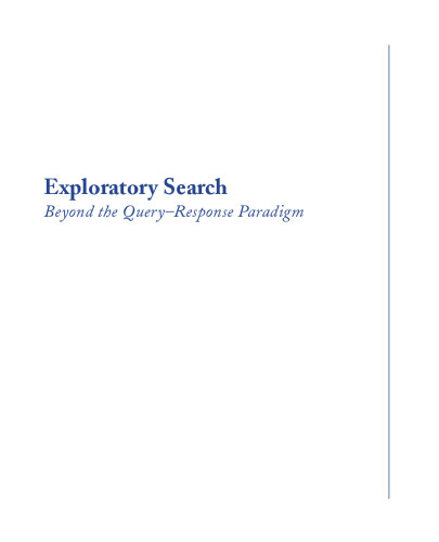 Exploratory Search Beyond the Query–Response Paradigm