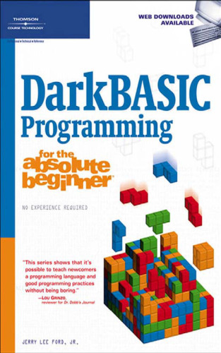 DarkBASIC programming for the absolute beginner