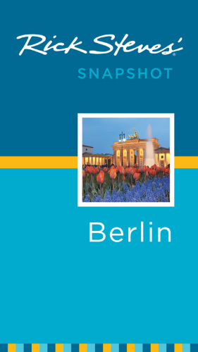 Rick Steves' Snapshot Berlin