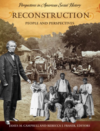 Reconstruction: people and perspectives