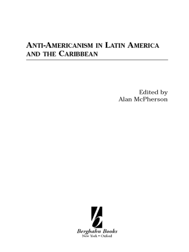 Anti-americanism in Latin America and the Caribbean