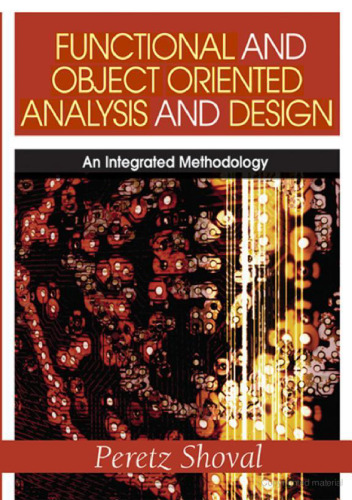 Functional and Object Oriented Analysis and Design: An Integrated Methodology