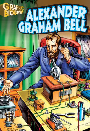 Alexander G. Bell, Graphic Biography