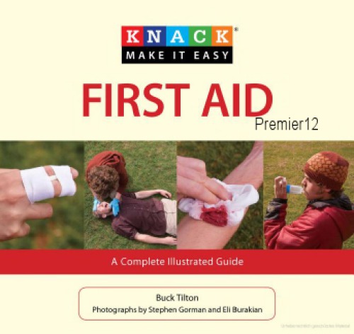Knack First Aid: A Complete Illustrated Guide