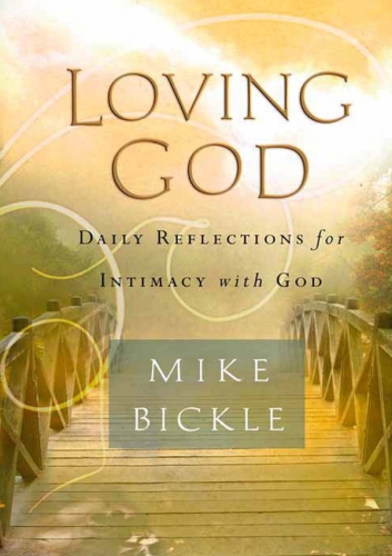 Loving God: Daily Reflections for Intimacy With God