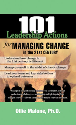 101 Leadership Actions for Managing Change in the 21