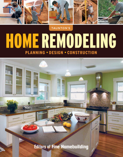 Home remodeling : planning, design, construction