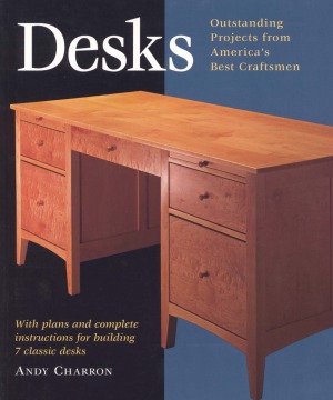 Desks Instructions for Building Seven Classic Desks