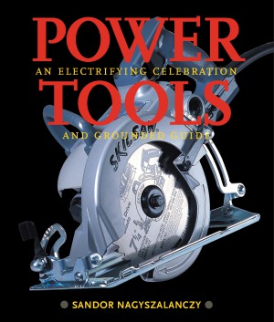 Power Tools An Electrifying Celebration and Grounded Guide