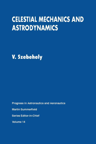 Celestial Mechanics and Astrodynamics