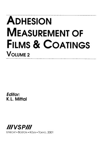 Adhesion Measurement of Films and Coatings, Volume 2