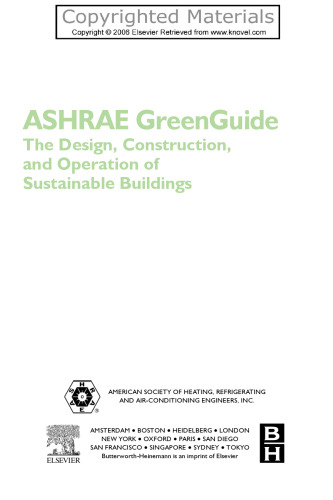 ASHRAE GreenGuide - The Design, Construction, and Operation of Sustainable Buildings