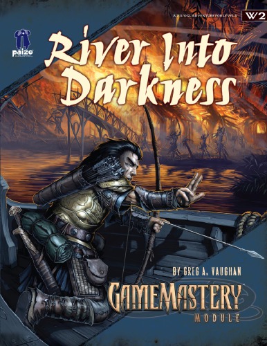 Pathfinder: GameMastery Module W2: River into Darkness