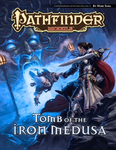 Pathfinder Module: Tomb of the Iron Medusa