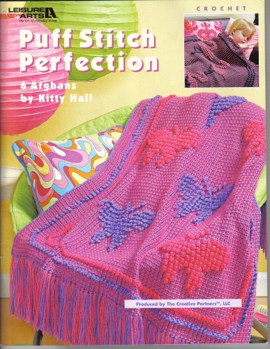 Puff stitch perfection : 6 afghans : crochet