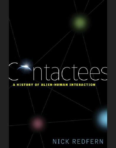 Contactees: A History of Alien-Human Interaction