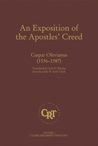 An Exposition of the Apostles' Creed