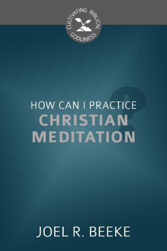 How Can I Practice Christian Meditation