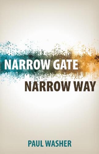 Narrow Gate, Narrow Way