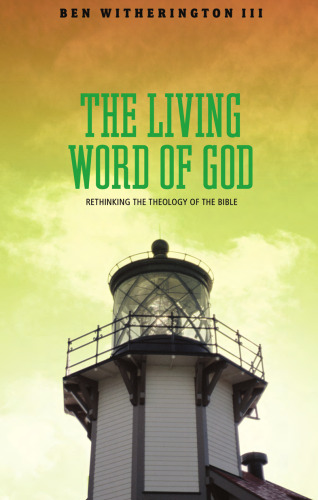 The Living Word of God : Rethinking the Theology of the Bible