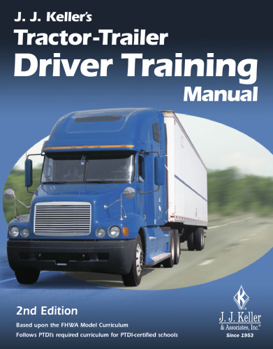 J.J. Keller's tractor-trailer driver training manual