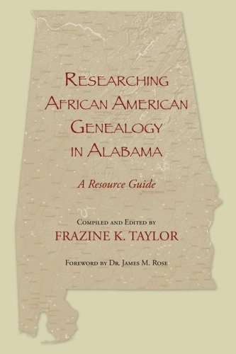 Researching African American genealogy in Alabama: a resource guide