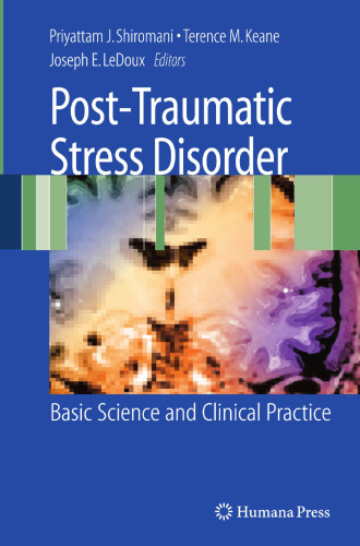 Post-Traumatic Stress Disorder: Basic Science and Clinical Practice