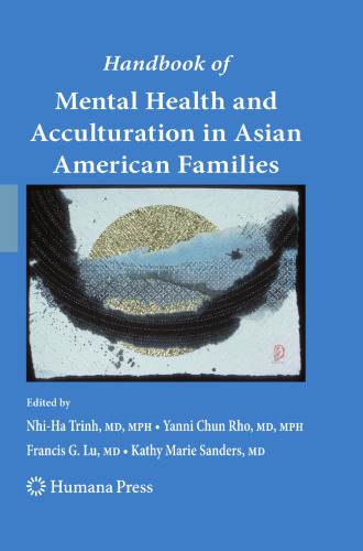 Handbook of Mental Health and Acculturation in Asian American Families