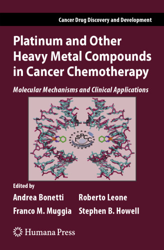 Platinum and Other Heavy Metal Compounds in Cancer Chemotherapy: Molecular Mechanisms and Clinical Applications