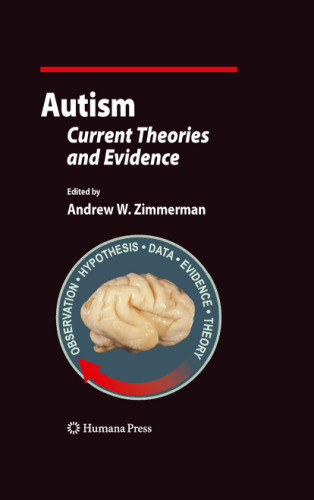 Autism : current theories and evidence