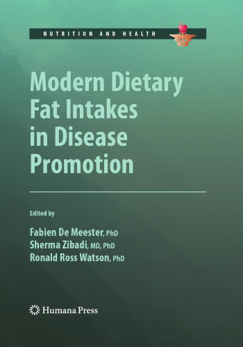 Modern Dietary Fat Intakes in Disease Promotion