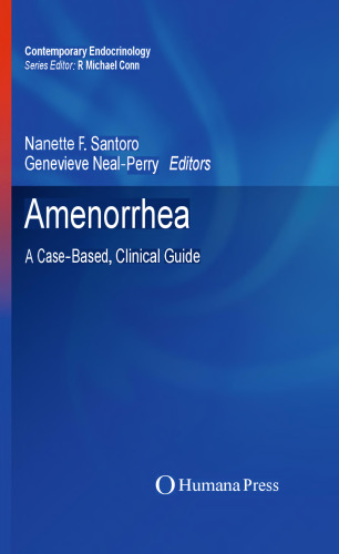 Amenorrhea: A Case-Based, Clinical Guide