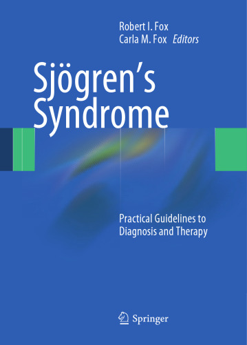 Sjögren’s Syndrome: Practical Guidelines to Diagnosis and Therapy