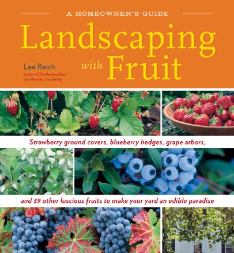 A homeowner's guide landscaping with fruit