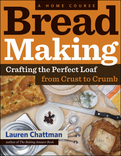 Bread Making: A Home Course