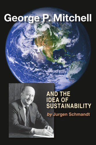 George P. Mitchell and the Idea of Sustainability