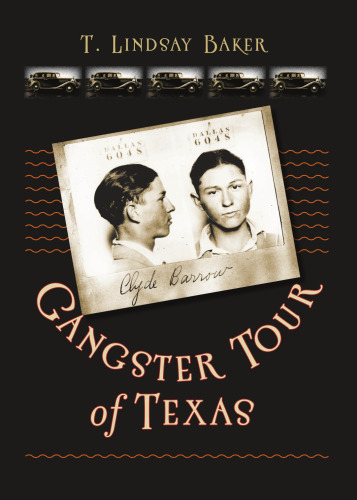 Gangster Tour of Texas