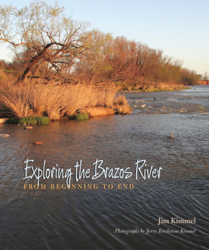 Exploring the Brazos River: From Beginning to End