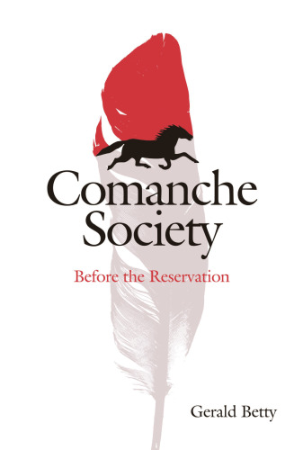 Comanche Society : Before the Reservation