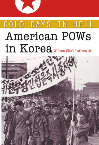 Cold Days in Hell : American POWs in Korea