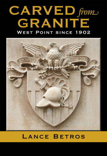 Carved from Granite : West Point since 1902