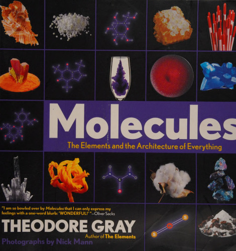 Molecules: The Elements and the Architecture of Everything