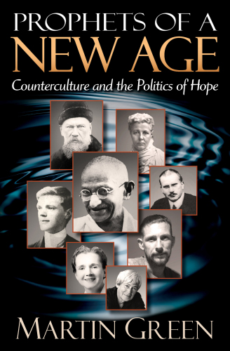 Prophets of a New Age: Counterculture and the Politics of Hope