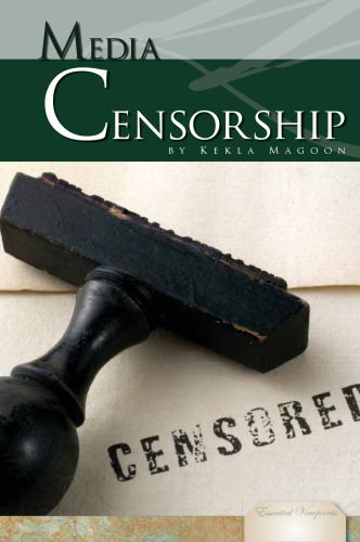 Media Censorship (Essential Viewpoints Set 4)