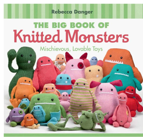 The big book of knitted monsters : mischievous, lovable toys