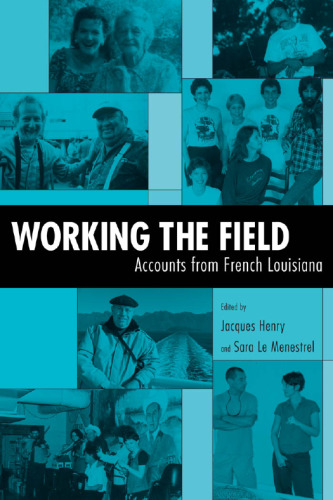 Working the Field : Accounts from French Louisiana
