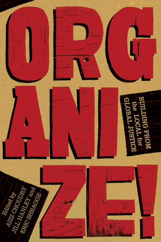 Organize!: building from the local for global justice