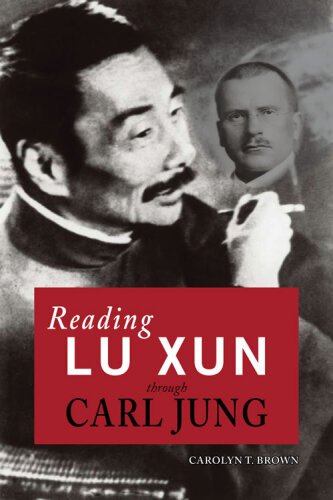Reading Lu Xun Through Carl Jung