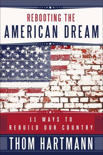 Rebooting the American Dream: 11 Ways to Rebuild Our Country (Bk Currents)