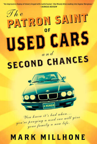 The Patron Saint of Used Cars and Second Chances